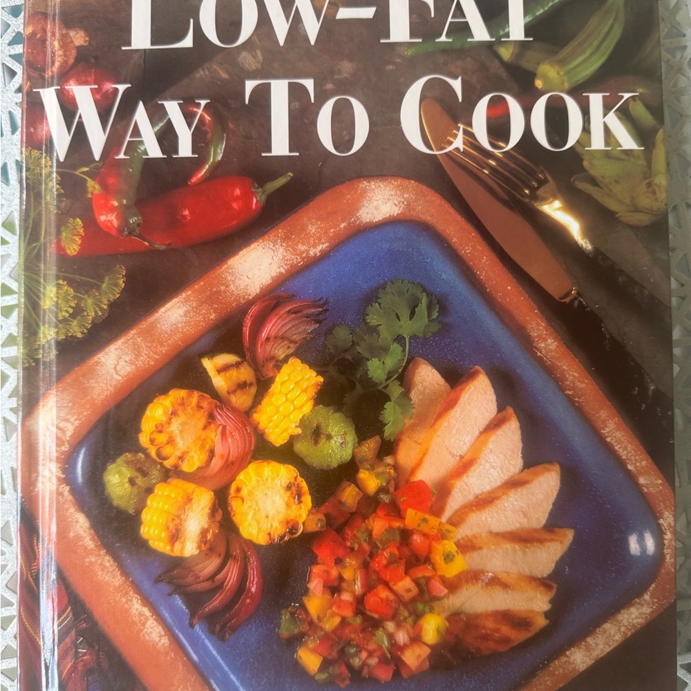 Low-Fat Way To Cook Cookbook